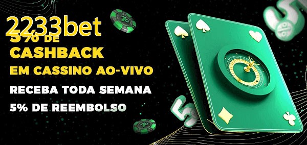 Promoções do cassino ao Vivo 2233bet